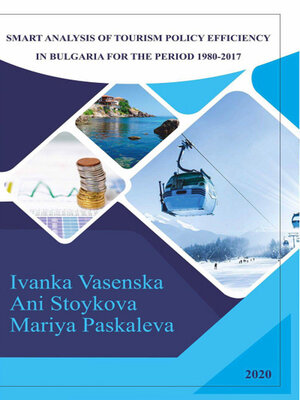 cover image of Smart Analysis of Tourism Policy Efficiency in Bulgaria for the Period 1980-2017